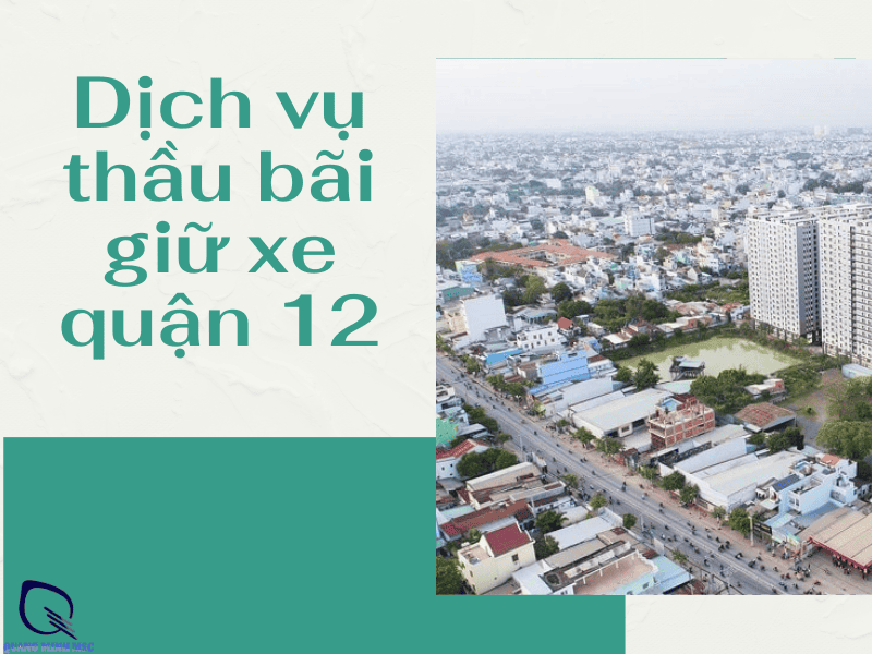 thầu bãi giữ xe quận 12